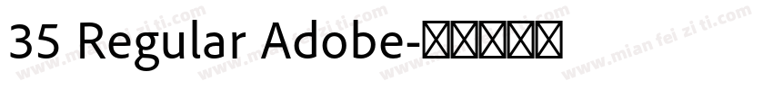 35 Regular Adobe字体转换